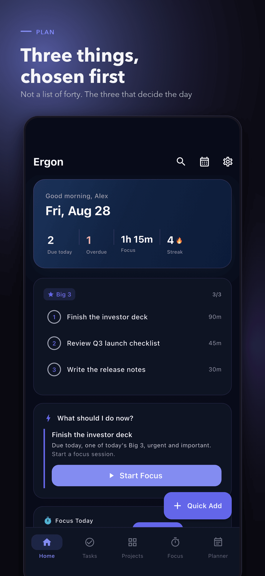 The home screen, with the day's three chosen tasks at the top rather than a long list, and the day's focus and progress beneath them.